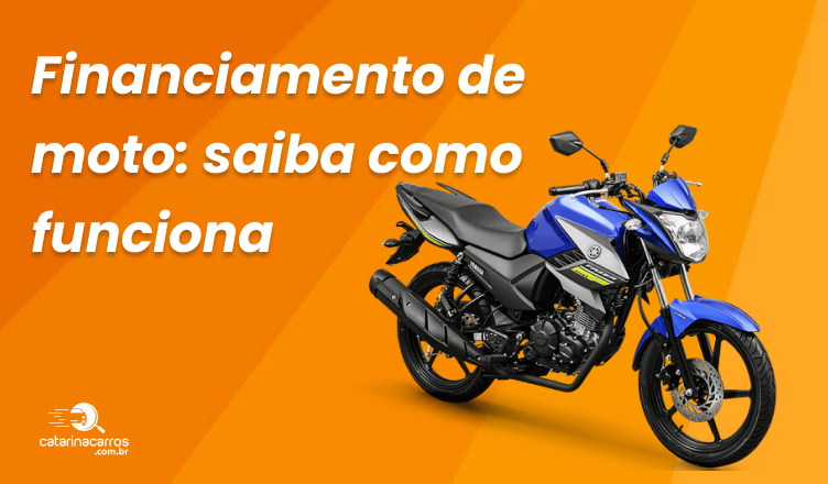 Entenda Como Funciona o Financiamento de Moto